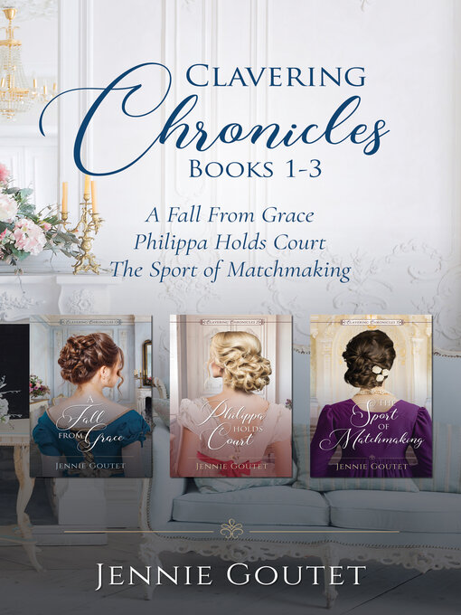 Title details for Clavering Chronicles Boxed Set by Jennie Goutet - Available
